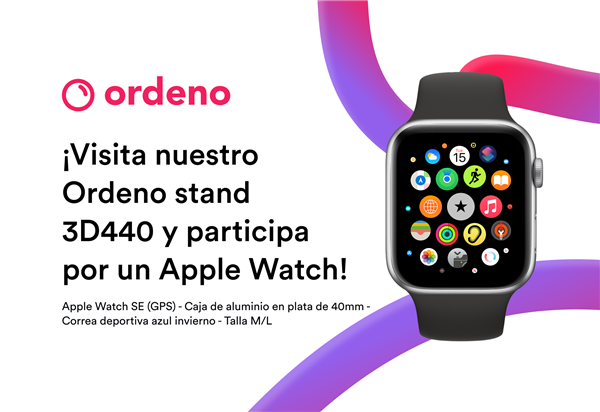 ¡Visíta nuestro Ordeno stand 3D440 y participa por un apple watch SE!