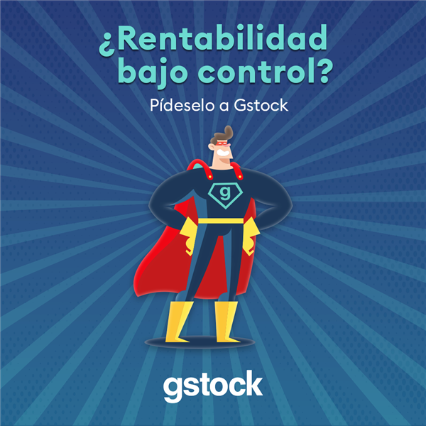 Los 7 Superpoderes para mantener tu rentabilidad bajo control con Gstock